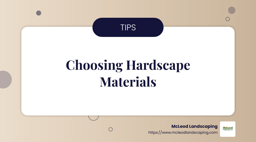 Choosing the right materials can significantly impact the outcome of your hardscape project. - hardscape installation services infographic simple-info-landscape-card